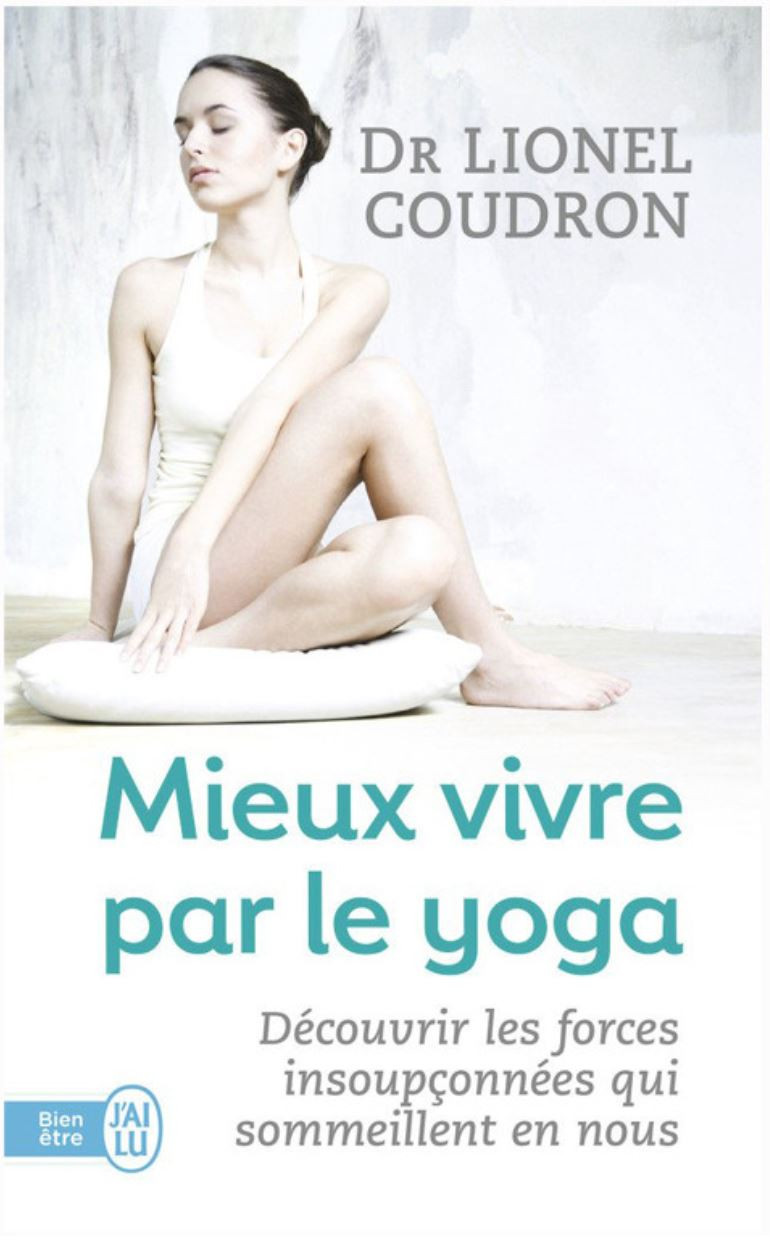 Le livre du mois sur le yoga dans la vie de tous les jours Libraire rie Yoga Chin Mudra : Mieux vivre avec le Yoga