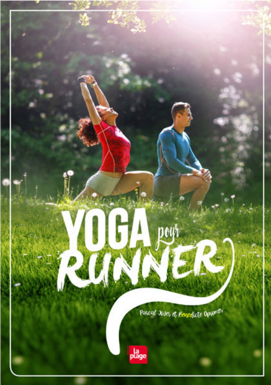 Le yoga et la course dans un livre Fêtes de péres livres : Utilisez le yoga pour mieux courir