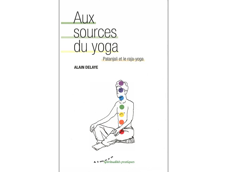 Item Aux sources du yoga Alain Delaye