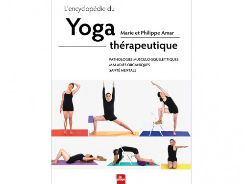 L'encyclopédie du yoga thérapeutique