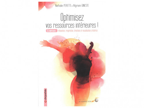 Optimisez vos Ressources intérieures!