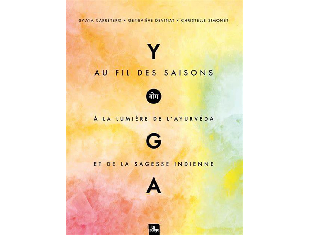 Item Yoga au Fil des Saisons Sylvia Carretero - Geneviève Devinat - Christelle Simonet