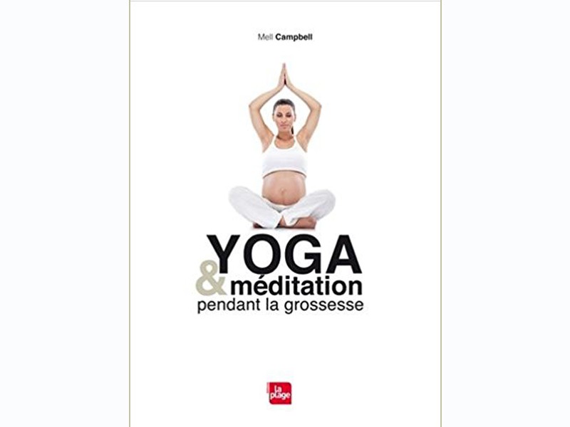 découvrez les livres yoga de librairie Chin Mudra Yoga & Méditation Pendant la Grossesse Mell Campbell